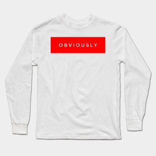 Obviously Long Sleeve T-Shirt